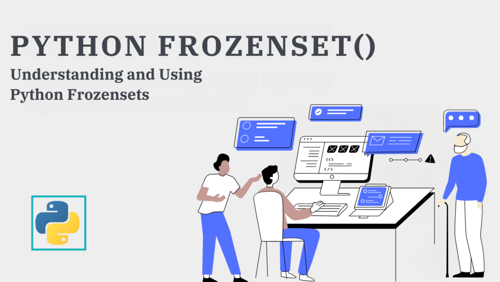 1\. What is the difference between a set and a frozenset in Python?