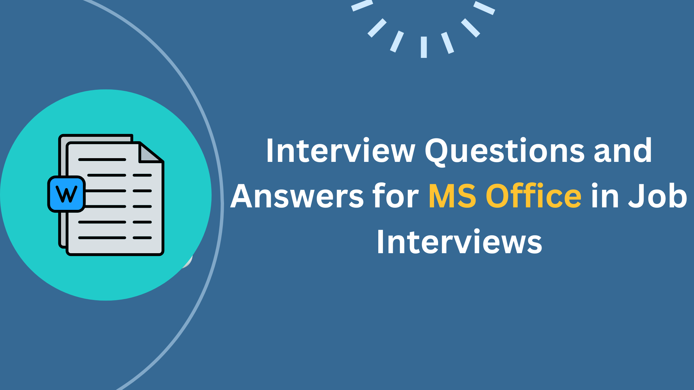 Common Interview Questions and Answers for MS Office